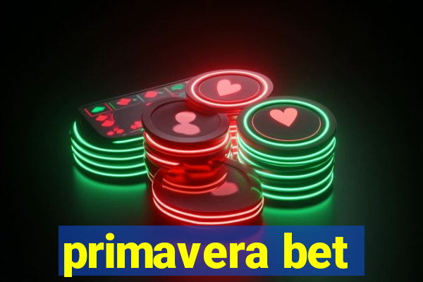 primavera bet