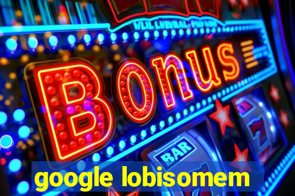 google lobisomem