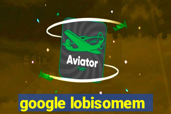 google lobisomem