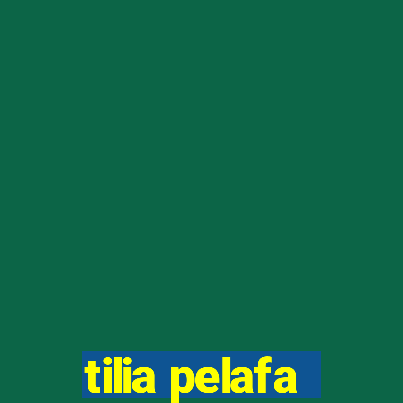 tilia pelafa