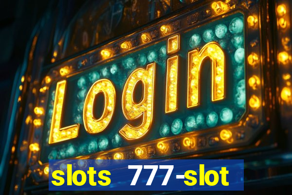 slots 777-slot machine games