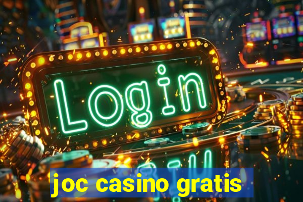 joc casino gratis