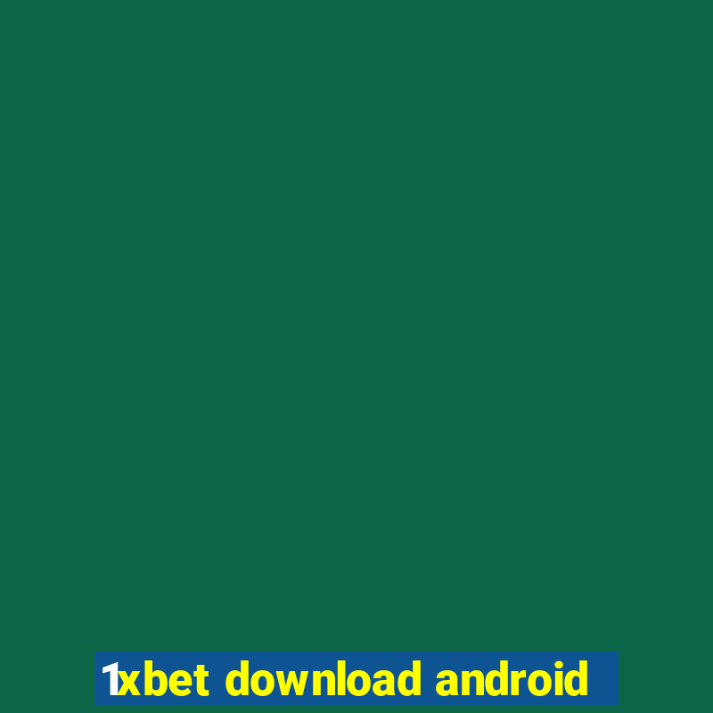 1xbet download android