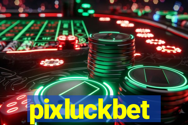 pixluckbet