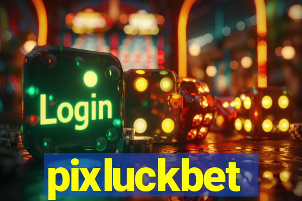 pixluckbet