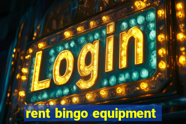 rent bingo equipment