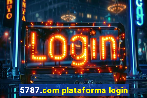 5787.com plataforma login