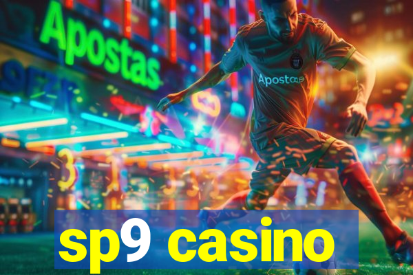 sp9 casino