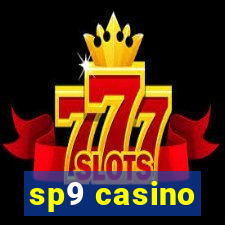 sp9 casino