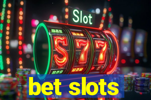 bet slots