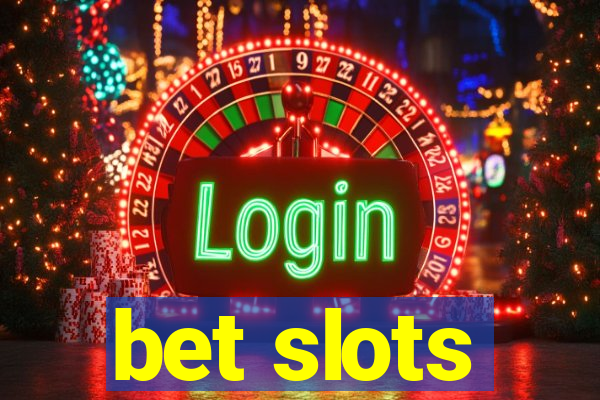 bet slots