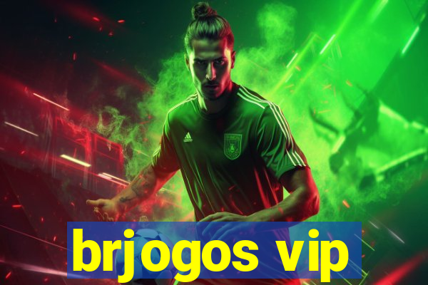 brjogos vip