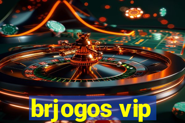 brjogos vip