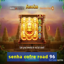 senha cofre road 96