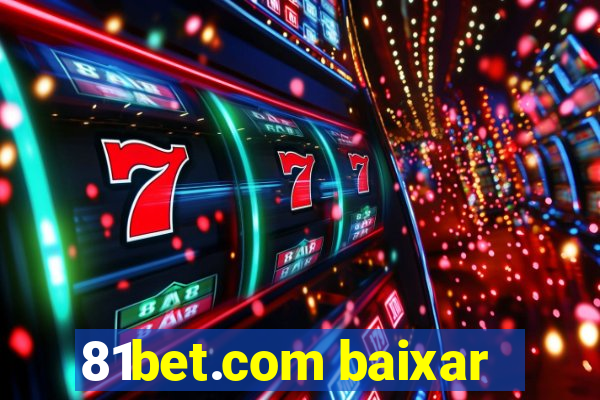 81bet.com baixar