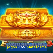 jogos 365 plataforma