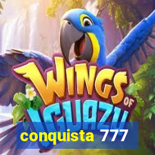 conquista 777