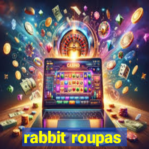 rabbit roupas