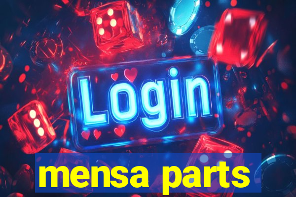 mensa parts