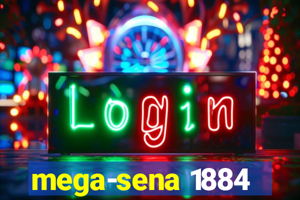 mega-sena 1884