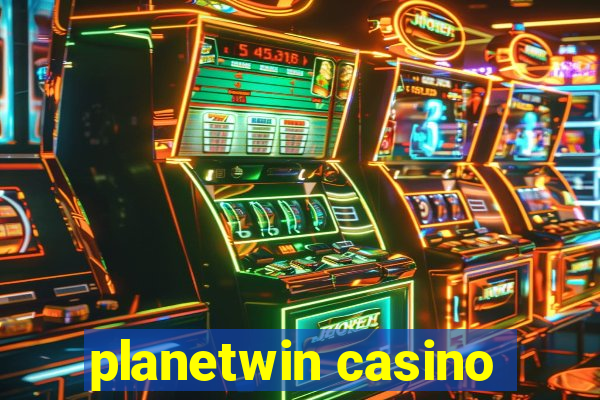 planetwin casino