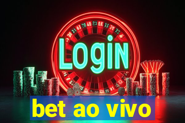 bet ao vivo