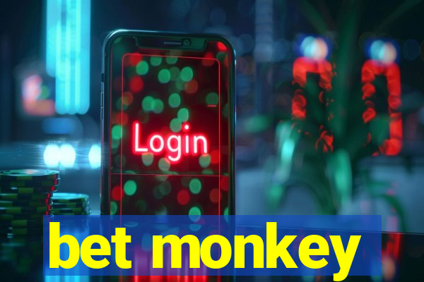 bet monkey