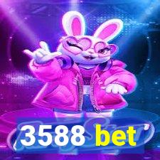 3588 bet