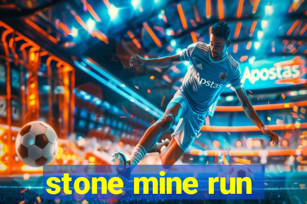 stone mine run