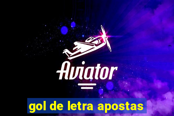 gol de letra apostas