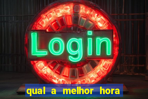 qual a melhor hora para jogar cassino online