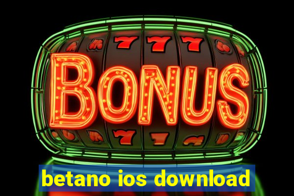 betano ios download