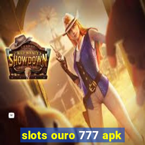 slots ouro 777 apk