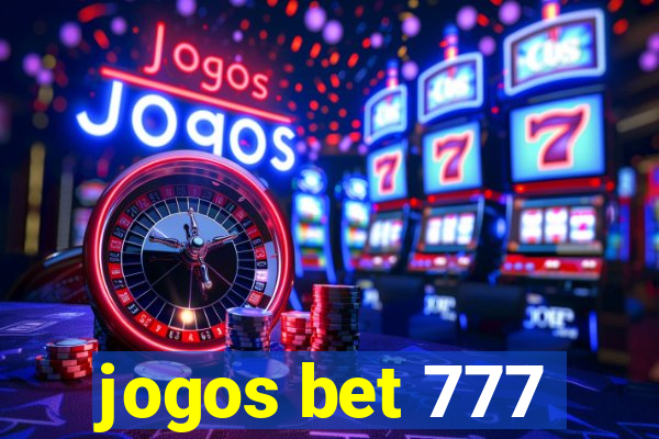 jogos bet 777