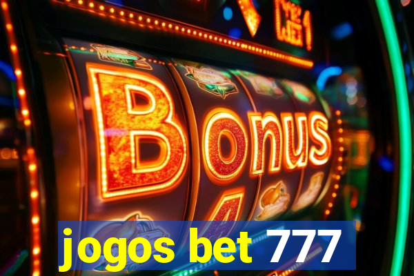 jogos bet 777