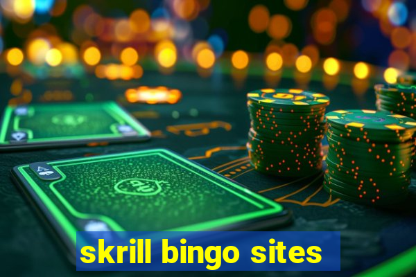 skrill bingo sites