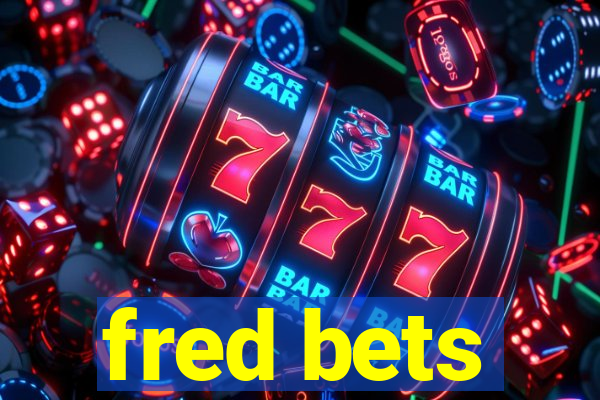 fred bets