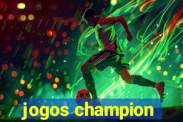 jogos champion