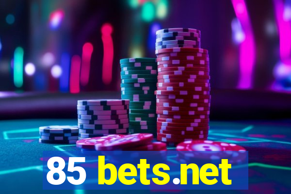 85 bets.net