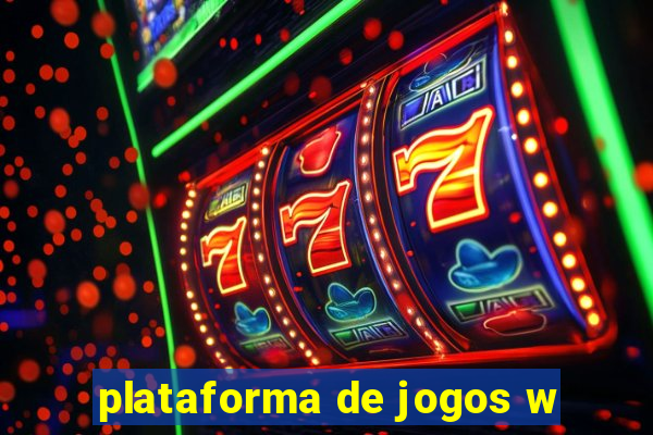 plataforma de jogos w