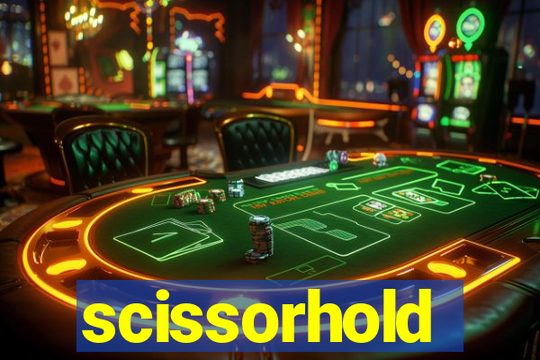 scissorhold