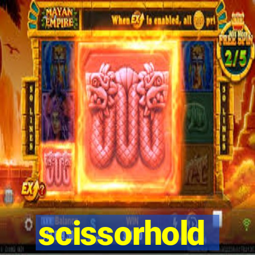 scissorhold