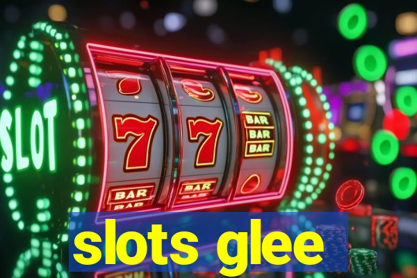 slots glee