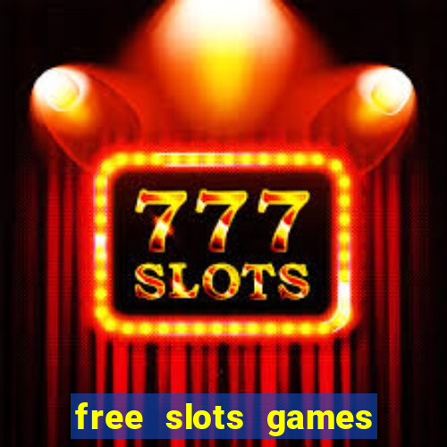 free slots games to play for free