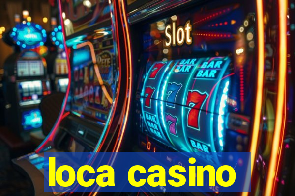 loca casino