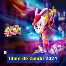 filme de zumbi 2024