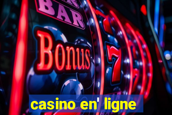 casino en' ligne