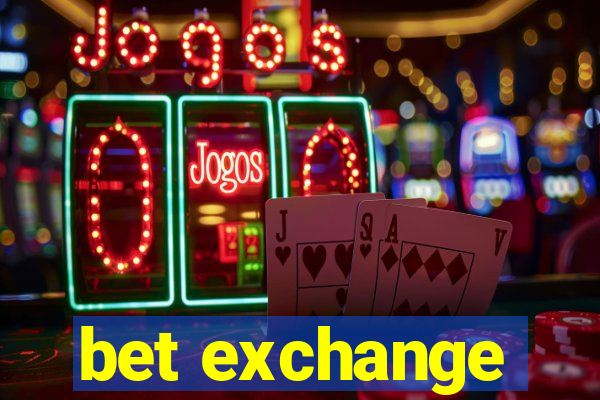 bet exchange