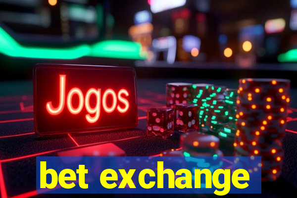 bet exchange