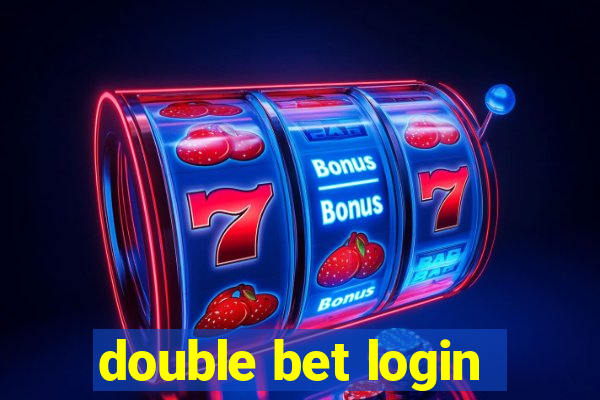 double bet login